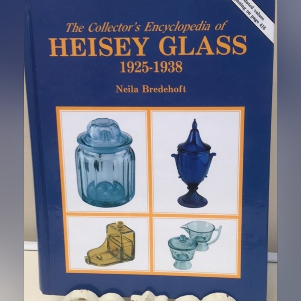 Collector’s Encyclopedia of Heisey Glass 1925-1938
